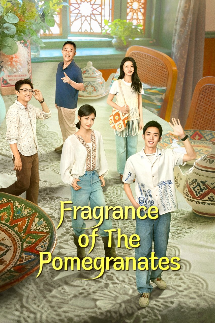 Fragrance of the Pomegranates (2025 Chinese Drama)